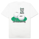 Grab Your Balls T-Shirt - White
