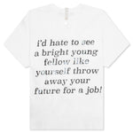 Work Sucks T-Shirt - Selenite White
